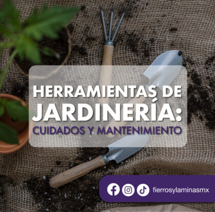Herramientas de Jardinería: Cuidados y mantenimiento